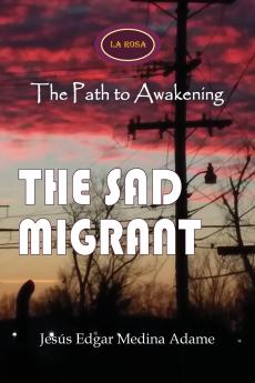 The Sad Migrant