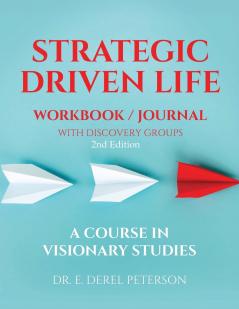 Strategic Drive Life - Workbook/Journal