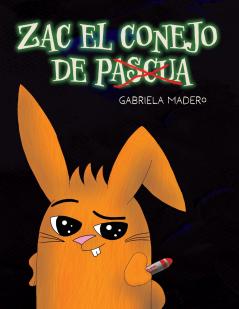 Zac el conejo (no) de Pascua
