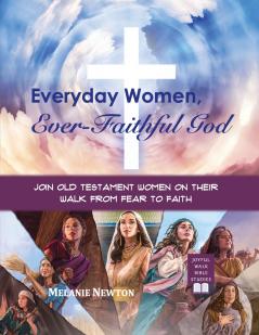 Everyday Women Ever-Faithful God