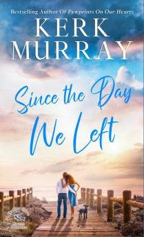 Since the Day We Left