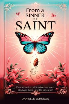 From A Sinner To A Saint