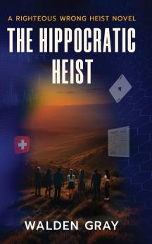 The Hippocratic Heist