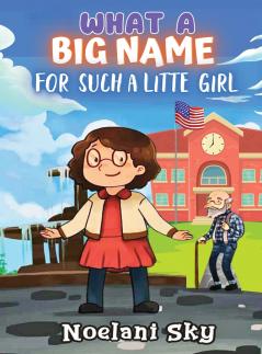 WHAT A BIG NAME FOR SUCH A LITTLE GIRL