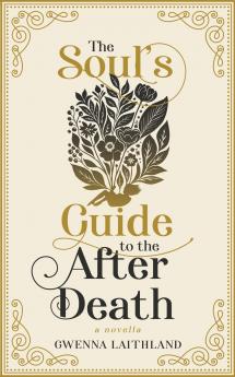 The Soul's Guide to the After Death