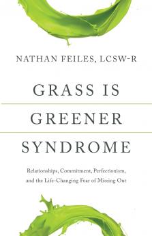 Grass Is Greener Syndrome