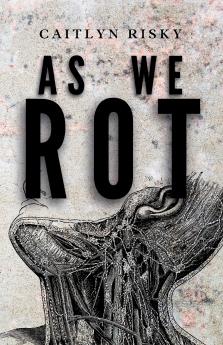 As We Rot