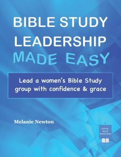 Bible Study Leadership Made Easy