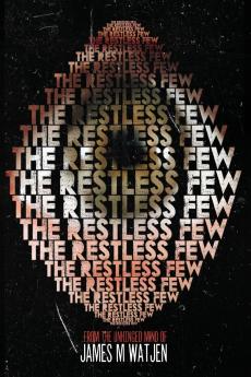 The Restless Few