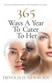 365 Ways a Year to Cater to Her