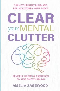 Clear Your Mental Clutter