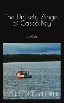 The Unlikely Angel of Casco Bay