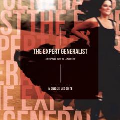 The Expert Generalist- An Unpaved Road to Leadership
