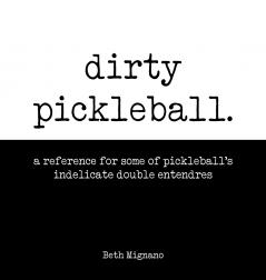 Dirty pickleball