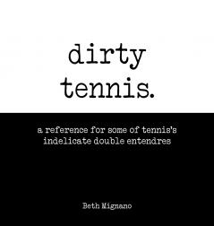 Dirty Tennis