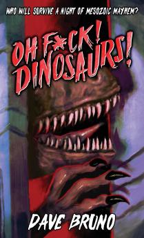 Oh F*ck! Dinosaurs!