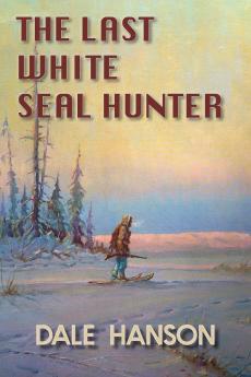 The Last White Seal Hunter