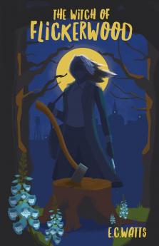 The Witch of Flickerwood
