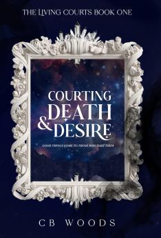 Courting Death & Desire