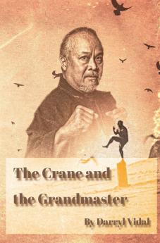The Crane and the Grandmaster