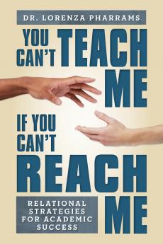 You Can't Teach Me If You Can't Reach Me