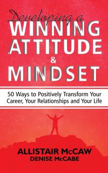 Developing A Winning Attitude and Mindset