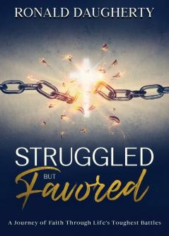 Struggled but Favored