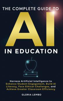 THE COMPLETE GUIDE TO AI IN EDUCATION