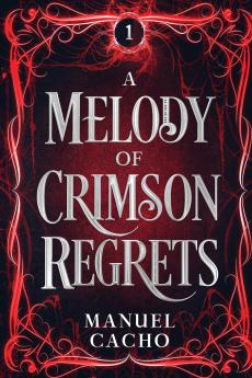 A Melody of Crimson Regrets