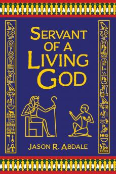 Servant of a Living God