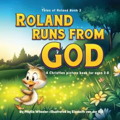 Roland Runs from God