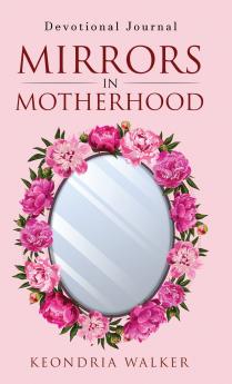 Mirrors in Motherhood