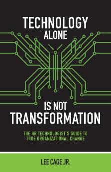 Technology Alone Is Not Transformation