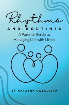 Rhythms and Routines