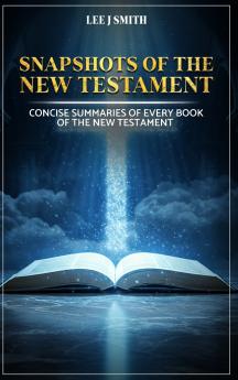 Snapshots of the New Testament