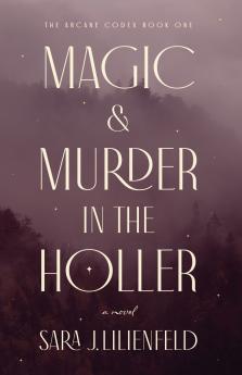 Magic & Murder in the Holler