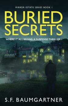 Buried Secrets - Where It All Begins