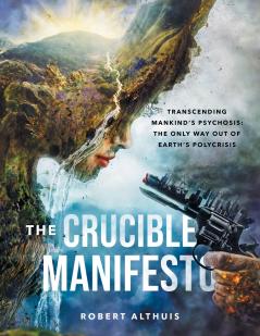The Crucible Manifesto