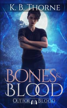 Bones & Blood