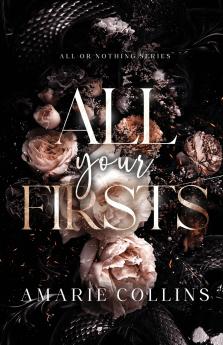 ALL YOUR FIRSTS
