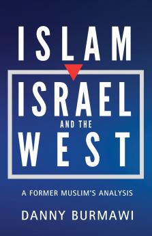 ISLAM ISRAEL AND THE WEST
