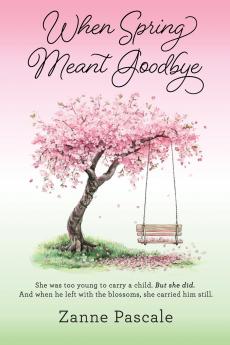 When Spring Meant Goodbye