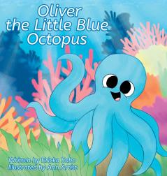 Oliver the Little Blue Octopus