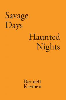 Savage Days Haunted Nights