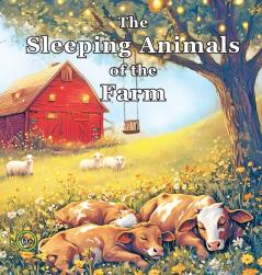 The Sleeping Animals of the Farm