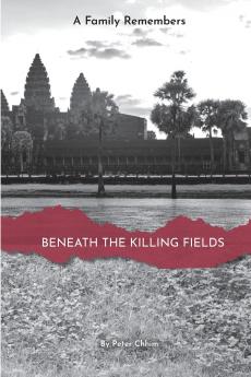 Beneath the Killing Fields