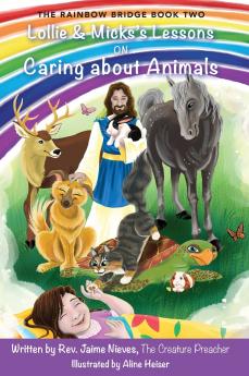Lollie & Micks's Lessons on Caring about Animals