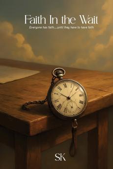 Faith In the Wait