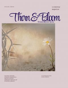 Thorn & Bloom Magazine Issue 02