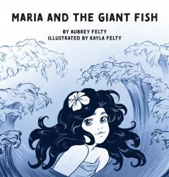 Maria and the Giant Fish